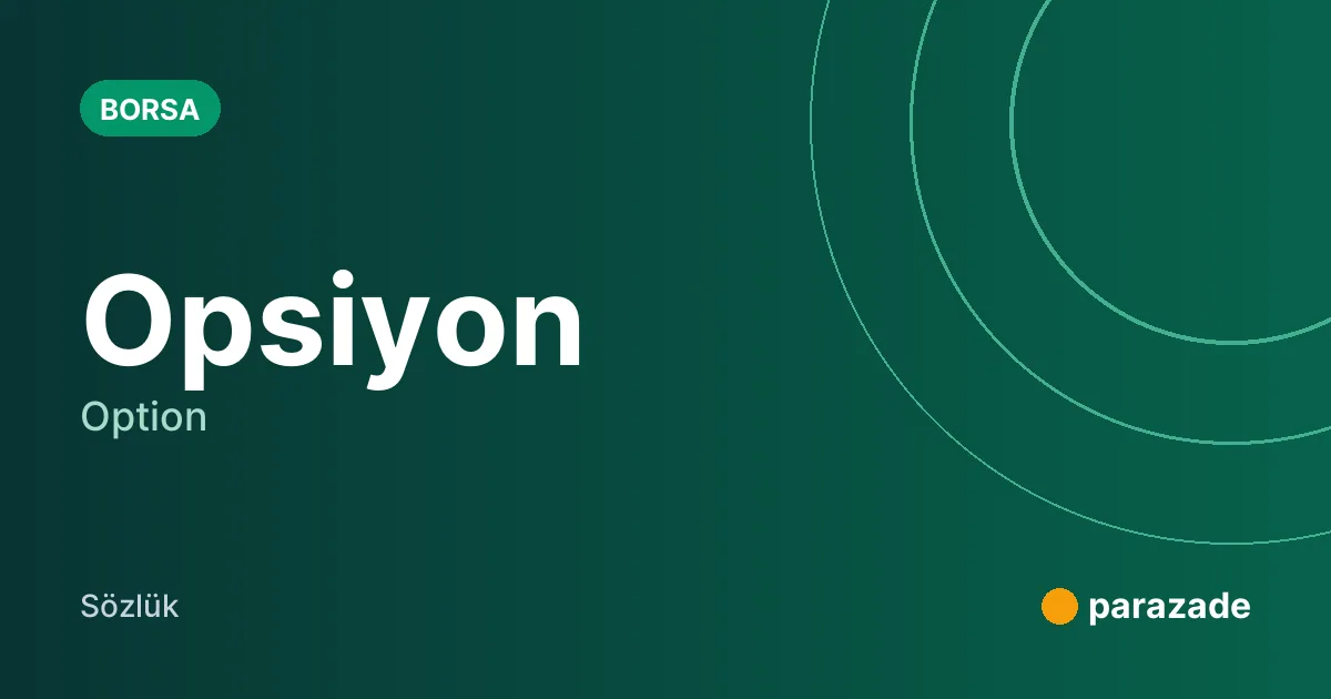 Opsiyon nedir?