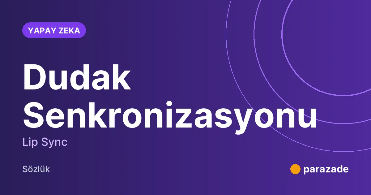 Dudak Senkronizasyonu nedir?