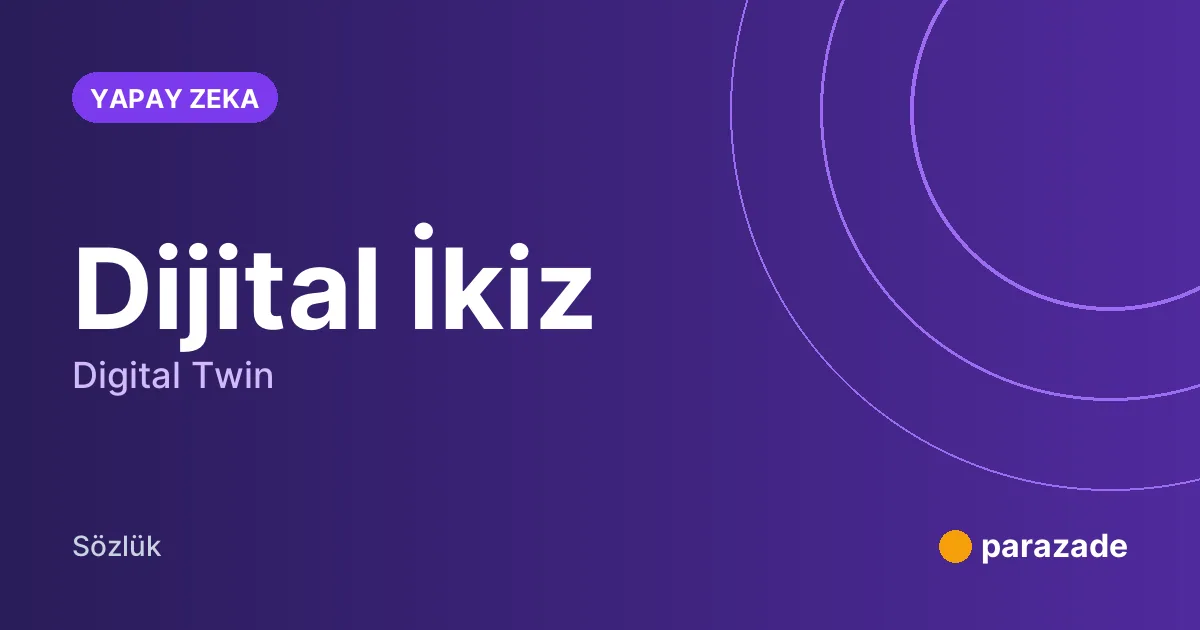 Dijital İkiz nedir?
