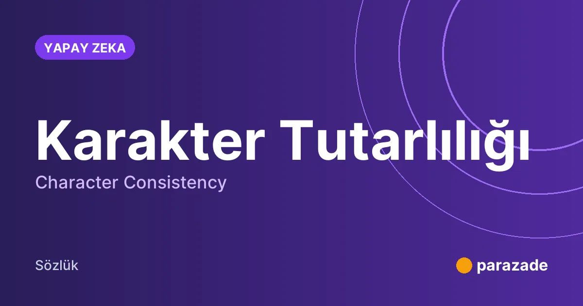 Karakter Tutarlılığı nedir?