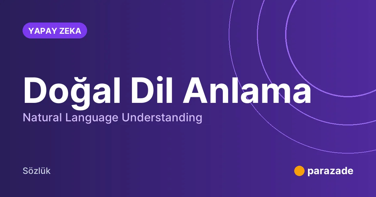 Doğal Dil Anlama nedir?