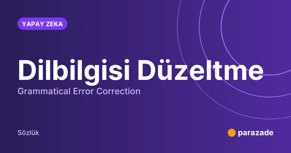 Dilbilgisi Düzeltme nedir?