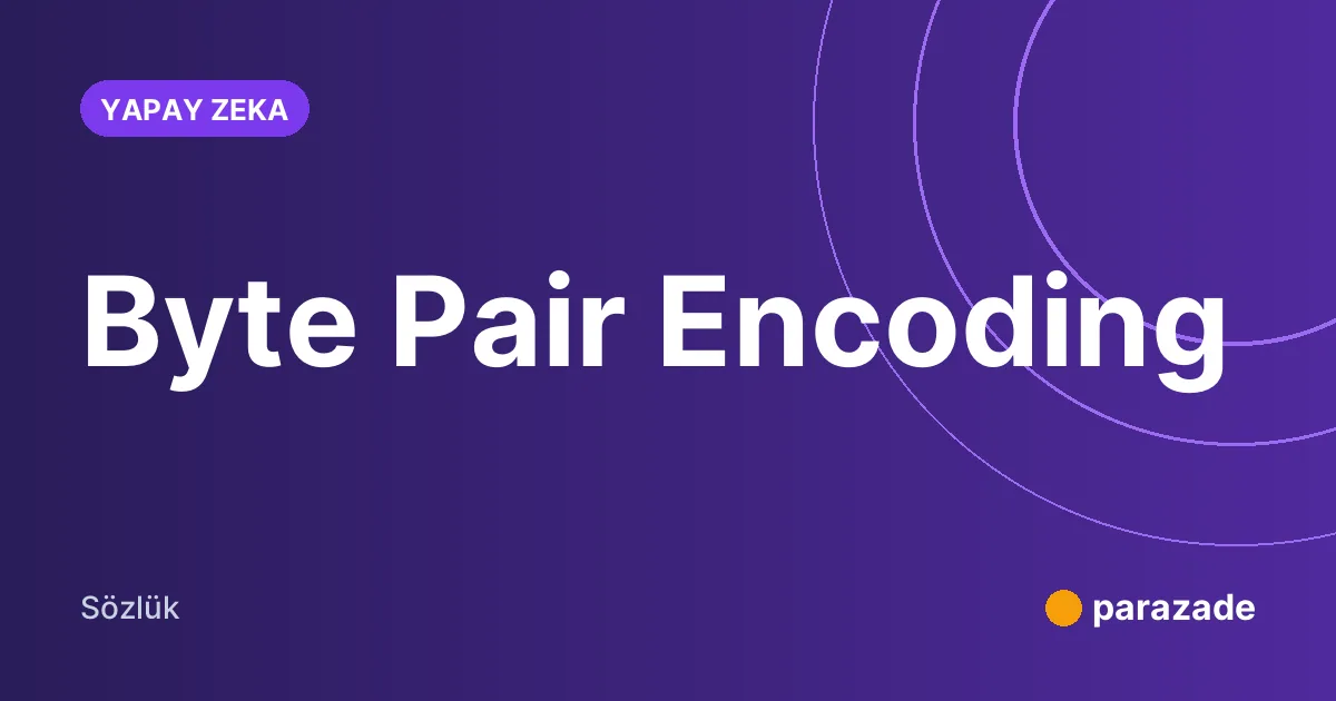 Byte Pair Encoding nedir?