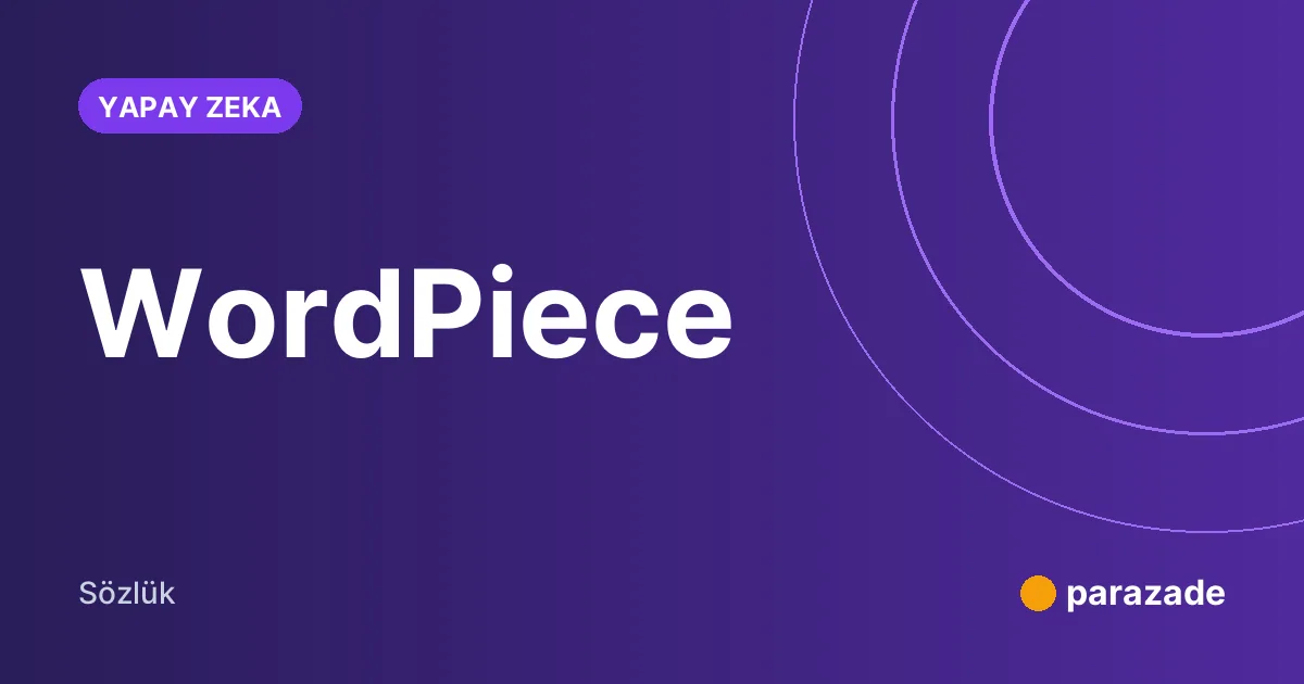 WordPiece nedir?