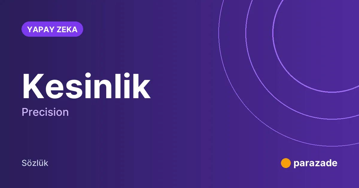 Kesinlik nedir?