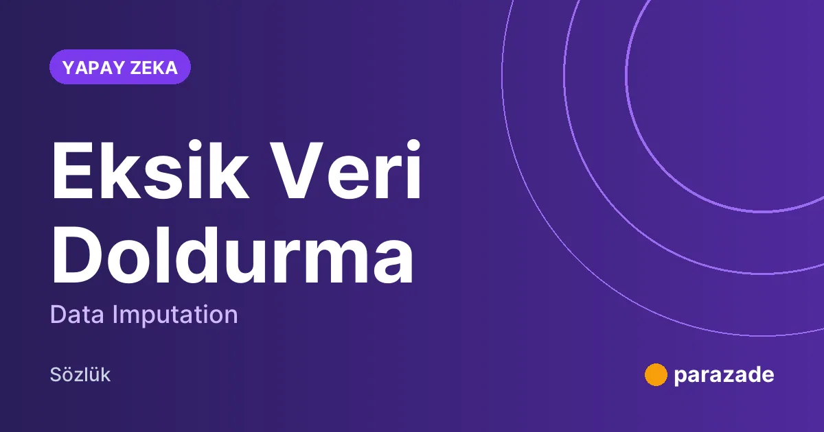Eksik Veri Doldurma nedir?