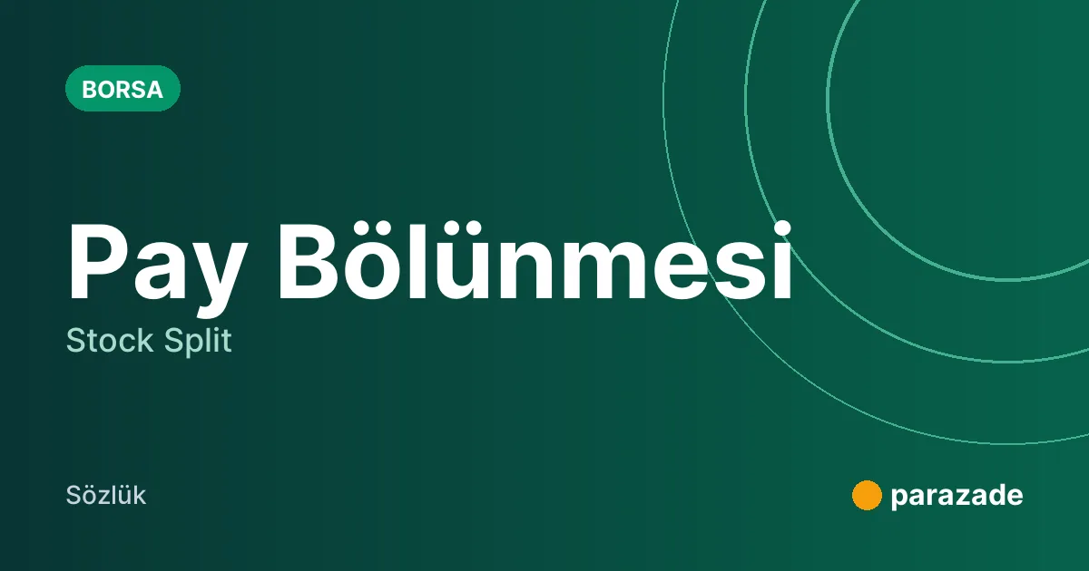 Pay Bölünmesi nedir?