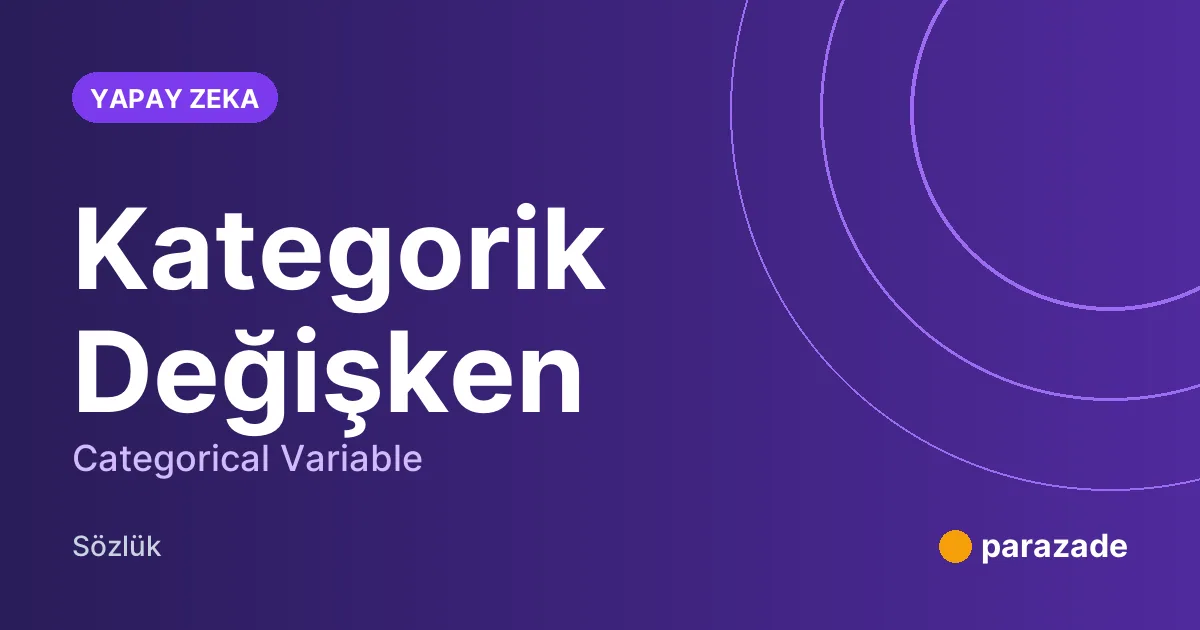 Kategorik Değişken nedir?