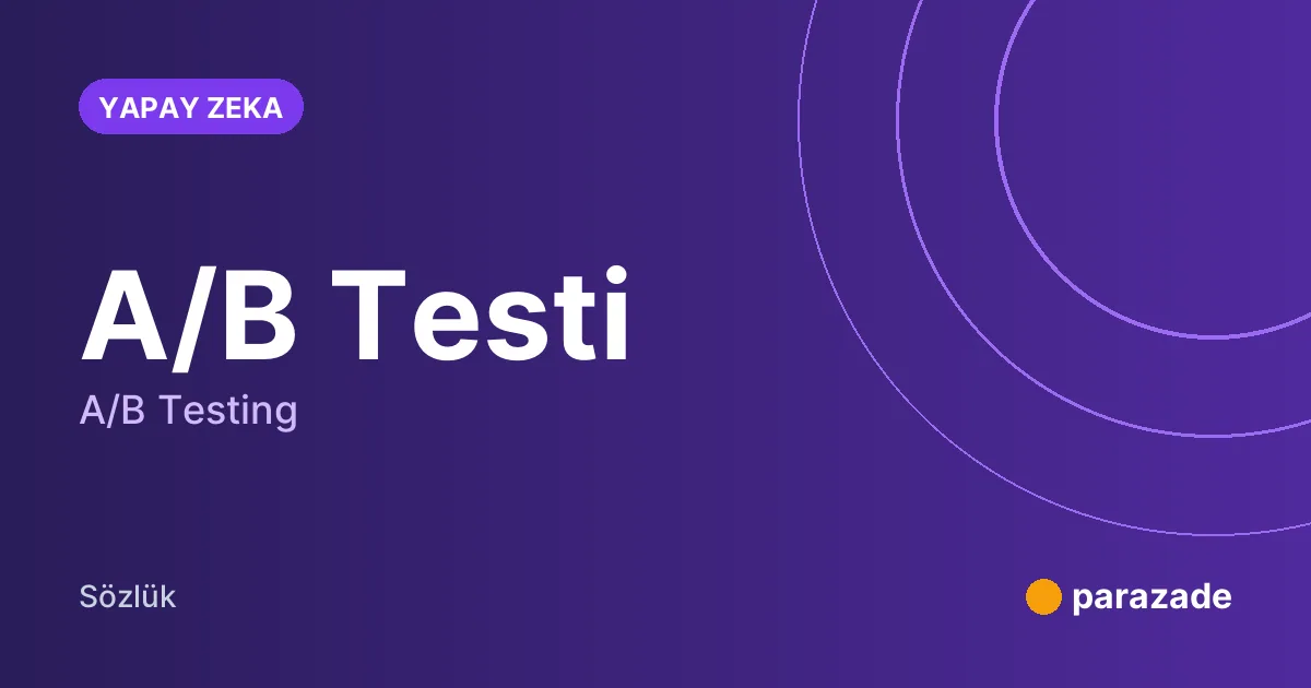 A/B Testi nedir?