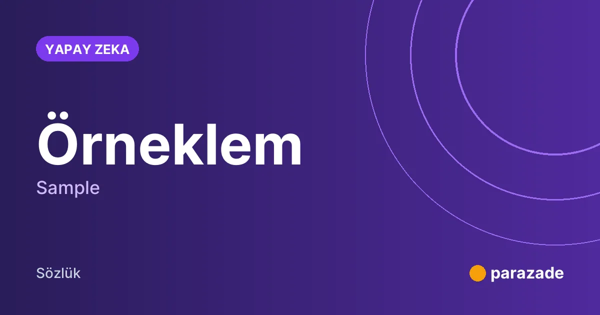 Örneklem nedir?
