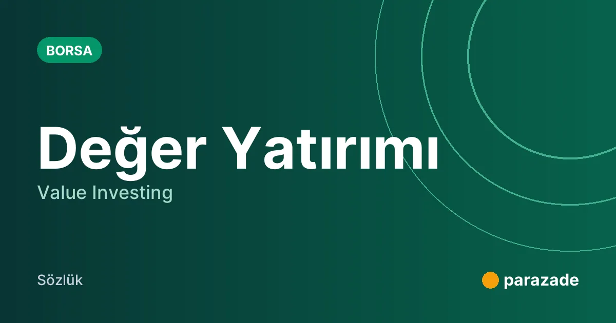 Değer Yatırımı nedir?