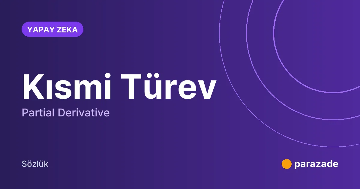 Kısmi Türev nedir?