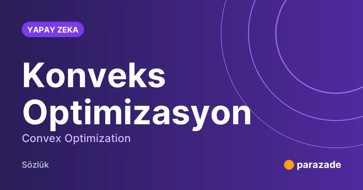 Konveks Optimizasyon nedir?