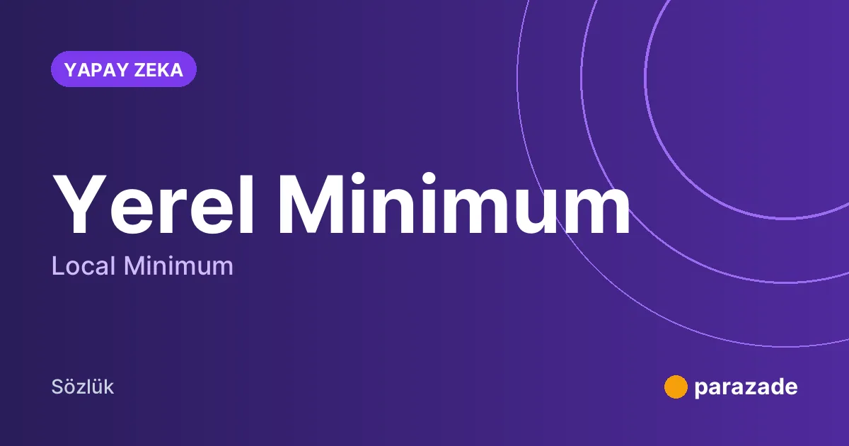Yerel Minimum nedir?