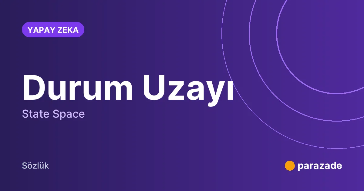 Durum Uzayı nedir?