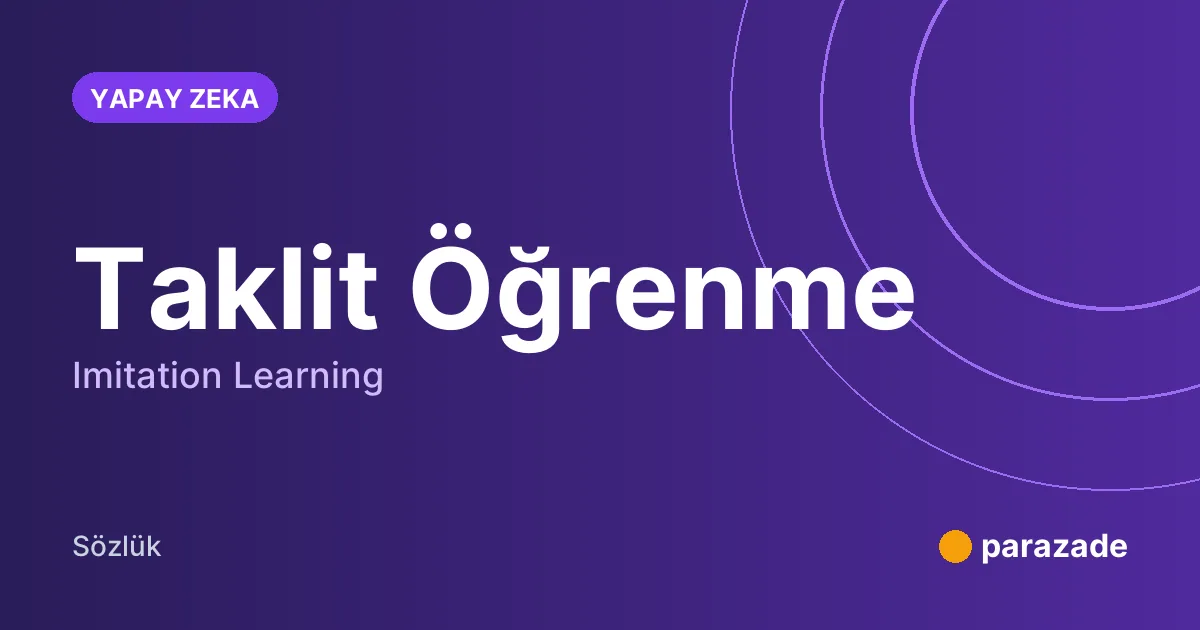 Taklit Öğrenme nedir?
